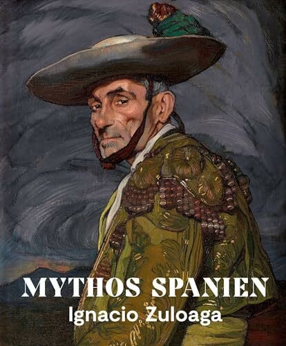 Pérez-Fajardo, Carlos Alonso Mythos Spanien: Ignacio Zuloaga 1870–1945