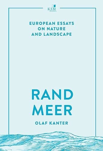 Kanter, Olaf Randmeer: European Essays on Nature and Landscape