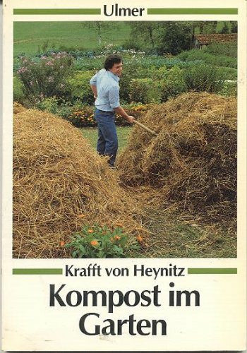 Heynitz, Krafft von Kompost im Garten (Ulmer Taschenbücher)
