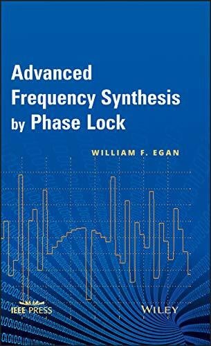 Egan, William F. Advanced Frequency Synthesis by Phase Lock (IEEE Press)
