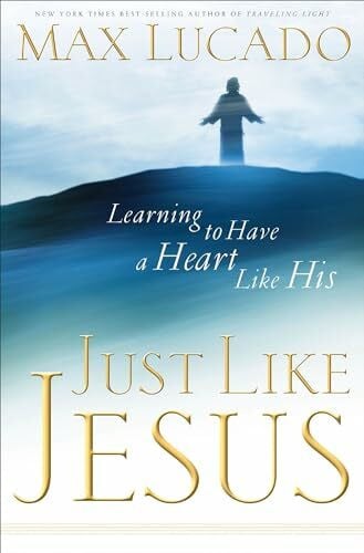 Lucado, Max Just Like Jesus