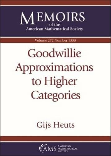 Heuts, Gijs Goodwillie Approximations to Higher Categories (Memoirs of the American Mathematical Society, 272)