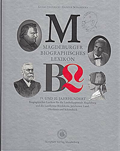 Guido Heinrich, Gunter Schandera Magdeburger Biographisches Lexikon des 19. und 20. Jahrhundert