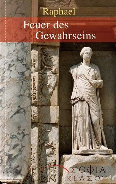 Raphael Feuer des Gewahrseins: Wiedererwachen zur Schau der authentischen Wirklichkeit