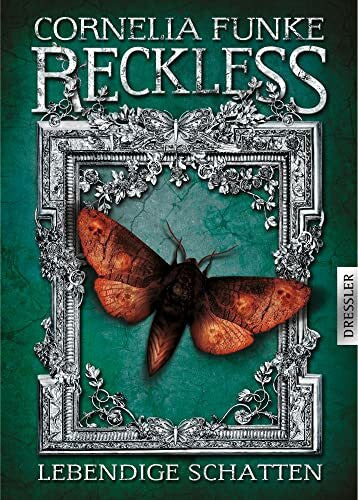 Cornelia Funke Reckless 2. Lebendige Schatten