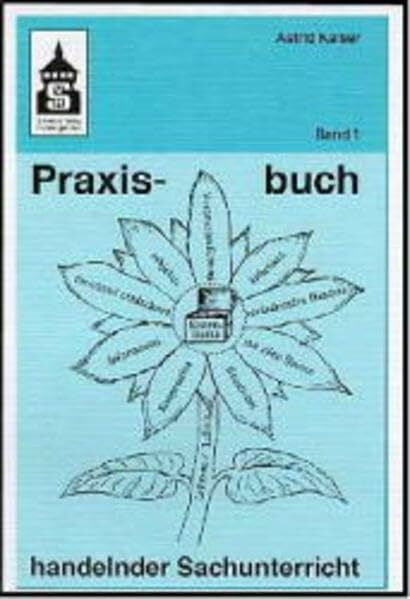 Kaiser, Astrid Praxisbuch handelnder Sachunterricht