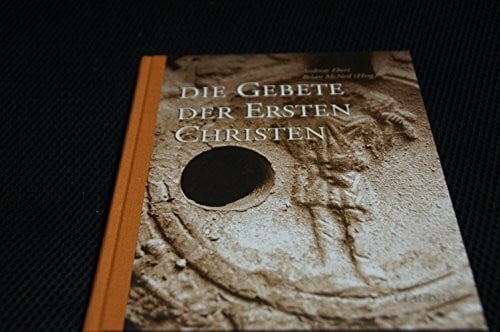 McNeil, Brian Die Gebete der ersten Christen