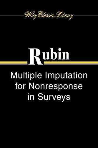 Rubin, Donald B. Multiple Imputation for Nonresponse in Surveys (Wiley Classics Library)