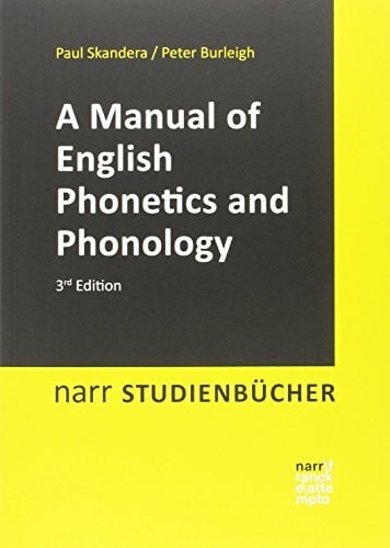 Burleigh, Peter A Manual of English Phonetics and Phonology: Twelve Lessons with an Integrated Course in Phonetic Transcription (Narr Studienbücher)
