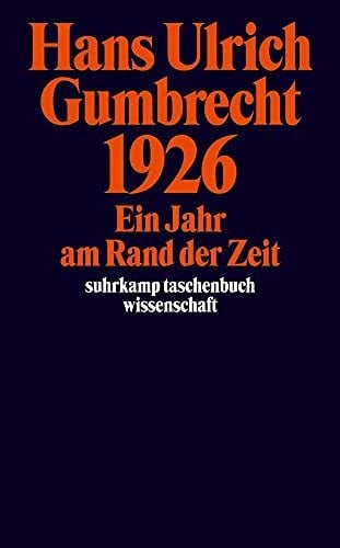 Schulte, Joachim 1926: Ein Jahr am Rand der Zeit (suhrkamp taschenbuch wissenschaft)