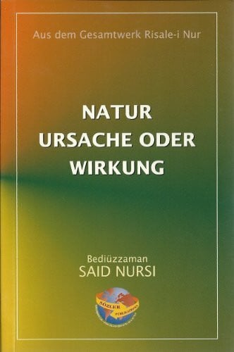 Bediüzzaman Said Nursi Natur Ursache Oder Wirkung, Almanca