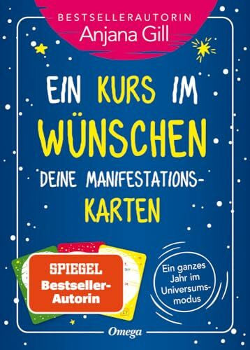 Anjana, Gill Ein Kurs im Wünschen – Deine Manifestationskarten: Ein ganzes Jahr im Universumsmodus