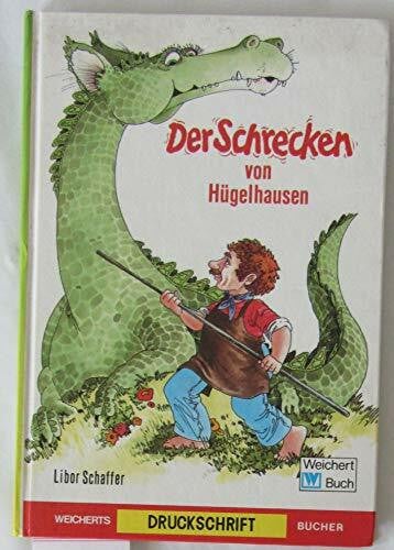 Wrobel, Peter Der Schrecken von Hügelhausen
