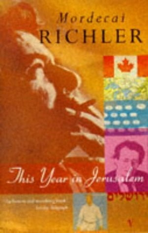 Richler, Mordecai This Year in Jerusalem