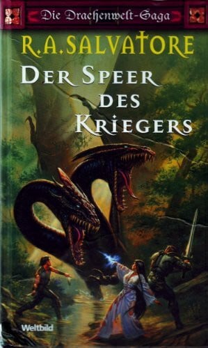 Salvatore, Robert A. Die Drachenwelt-Saga - Der Speer des Kriegers