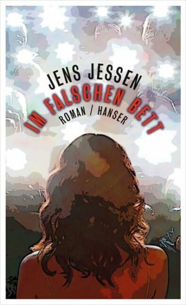 Jessen, Jens Im falschen Bett: Roman
