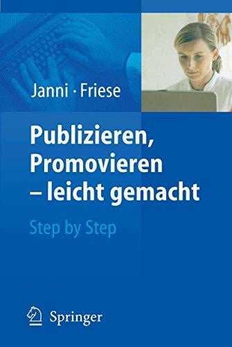 Friese, K. Publizieren, Promovieren leicht gemacht: Step by Step