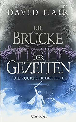 Pfingstl, Michael Die Brücke der Gezeiten 8: Die Rückkehr der Flut