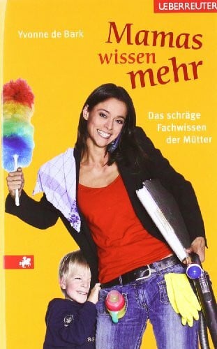 Illigens, Christoph Mamas wissen mehr: Das schräge Fachwissen der Mütter