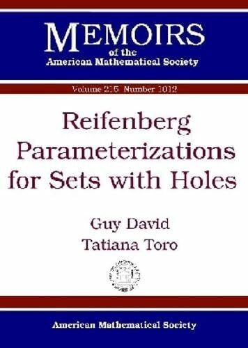 Toro, Tatiana Reifenberg Parameterizations for Sets With Holes (Memoirs of the American Mathematical Society, Band 1012)