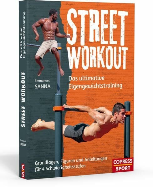 Sanna, Emmanuel Street Workout: Das ultimative Eigengewichtstraining