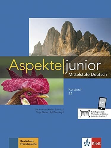 Moritz, Ulrike Aspekte junior B2: Mittelstufe Deutsch. Kursbuch mit Audios (Aspekte junior: Mittelstufe Deutsch)