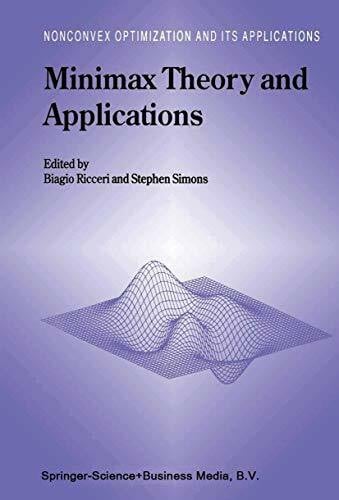 Simons, Stephen Minimax Theory and Applications (Nonconvex Optimization and Its Applications ; 26)