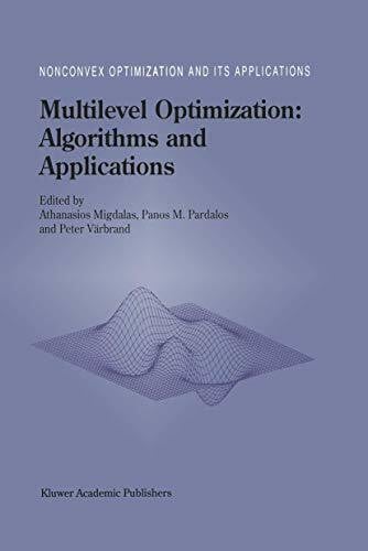 Värbrand, Peter Multilevel Optimization: Algorithms and Applications (Nonconvex Optimization and Its Applications, Band 20)