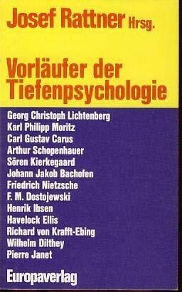 Rattner, Josef (Hrsg.) Vorläufer der Tiefenpsychologie