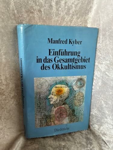 KYBER, Manfred Einführung in das Gesamtgebiet des Okkultismus vom Altertum bis zur Gegenwart.