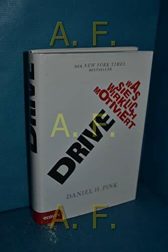 Pink, Daniel H. Drive: Was Sie wirklich motiviert