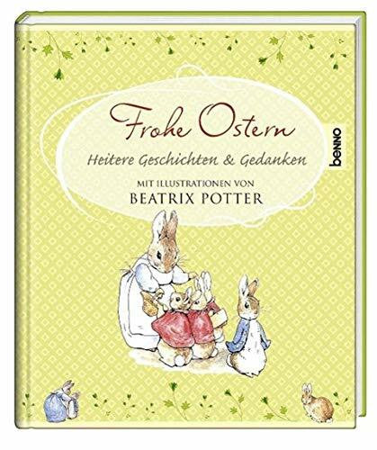 Potter, Beatrix Frohe Ostern: Heitere Geschichten & Gedanken