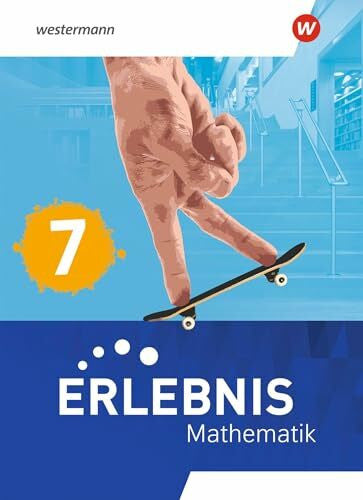 Erlebnis Mathematik - Allgemeine Ausgabe 2023: Schulbuch 7