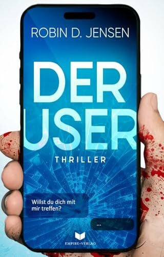 Empire-Verlag (Nova MD) Der User: Willst du dich mit mir treffen? (Der Journalist)