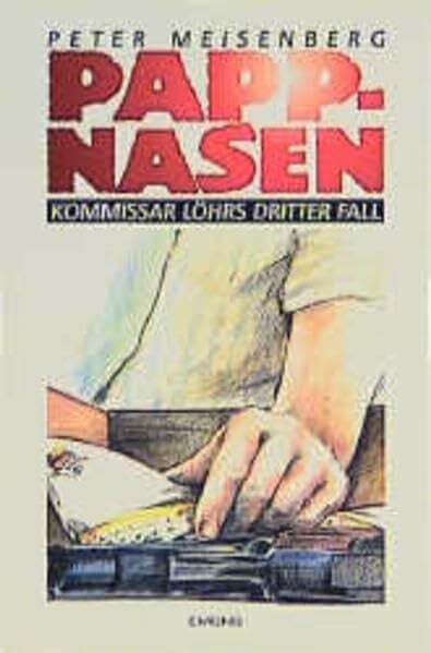 Meisenberg, Peter Pappnasen: Komissar Löhr 3 (Kommissar Löhr)