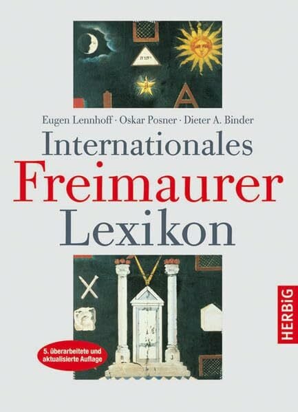 Binder, Dieter  A. Internationales Freimaurerlexikon