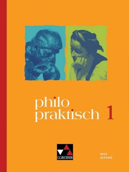 Rolf, Bernd philopraktisch / philopraktisch 1: Unterrichtswerk für Praktische Philosophie in der Sekundarstufe I / für die Jahrgangsstufen 5/6 (philopraktisch: ... Philosophie in der Sekundarstufe I)