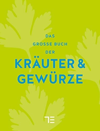 Teubner Das große Buch der Kräuter & Gewürze (Sonderleistungen)