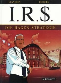 Stephen Desberg I.R.S., Bd.2, Die Hagen-Strategie