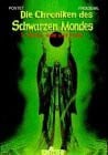 Froideval, Francois M. Chroniken des schwarzen Mondes, Bd.7, Winde, Jade und Kohle