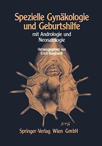 Burghardt, Erich Spezielle Gynäkologie und Geburtshilfe: Mit Andrologie und Neonatologie