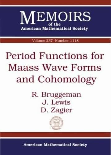 Zagier, D. Period Functions for Maass Wave Forms and Cohomology (Memoirs of the American Mathematical Society, September 2015)