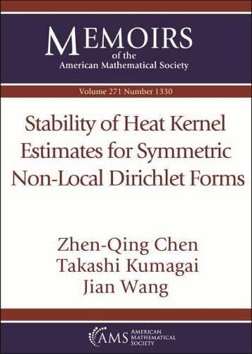 Kumagai, Takashi Stability of Heat Kernel Estimates for Symmetric Non-local Dirichlet Forms (Memoirs of the American Mathematical Society, 271)