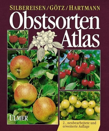 Hartmann, Walter Obstsortenatlas: Kernobst, Steinobst, Beerenobst, Schalenobst