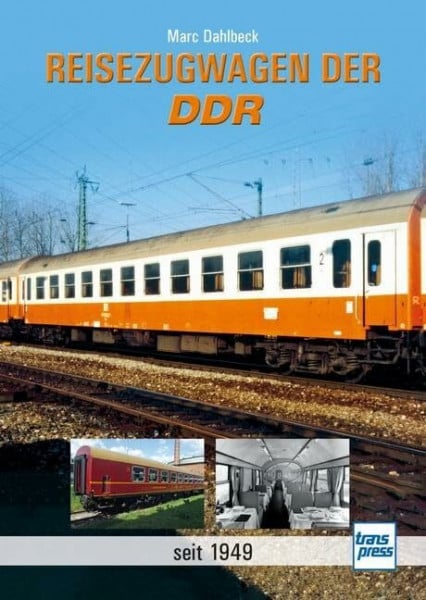 Dahlbeck, Marc Reisezugwagen der DDR: seit 1949