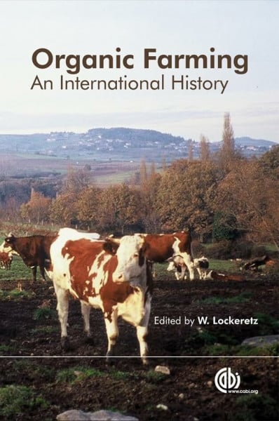 Lockeretz, W. Organic Farming: An International History (Cabi)