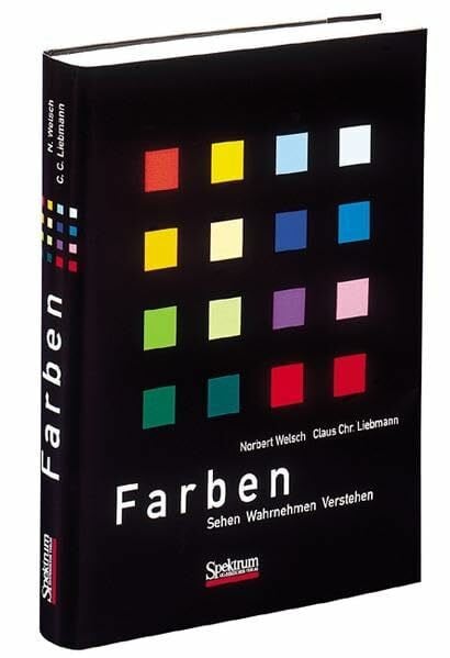 Liebmann, Claus Chr. Farben: Natur, Technik, Kunst