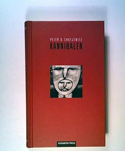 Chotjewitz, Peter O Kannibalen: Satiren