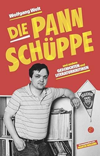 Willems, Martin Die Pannschüppe: und andere Geschichten und Literaturkritiken