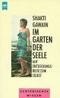 Gawain, Shakti Im Garten der Seele
